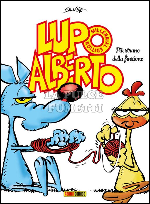 LUPO ALBERTO - MILLENNIAL EDITION #     2: PIÙ STRANO DELLA FINZIONE